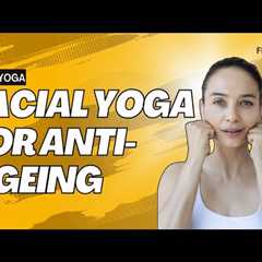 Face Yoga Asanas to Look Younger | Anti-Aging Yoga | Fit Tak