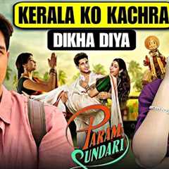 The Controversy: Param Sundari Movie REVIEW | Suraj Kumar 