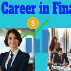 THE CAREER INTEREST IN FINANCE