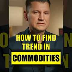 How to find a trend in commodities #tradingpsychology