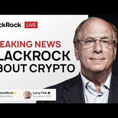 LIVE: BlackRock CEO Larry Fink Breaks Silence on Bitcoin!