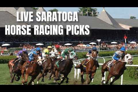Live Saratoga Horse Racing Picks