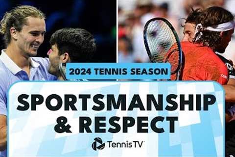 Sportsmanship &amp; Respect Tennis Moments in 2024!