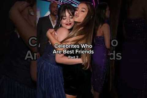 Celebrity Best Friends ✨️ Any others?