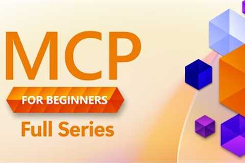 Full Course (Lessons 1-11) MCP for Beginners