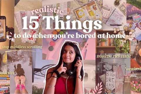 Things to do when you're bored at home🏡 | FUN and PRODUCTIVE hobbies
