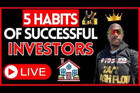 The 5 Habits of Successful Real Estate Investors | REI Mentor Brian Grimes