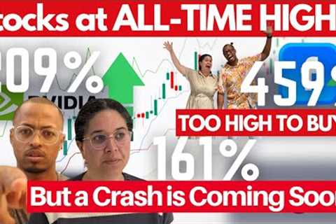 Is the Stock Market Too High?! Are We Waiting for the Upcoming CRASH to Invest?