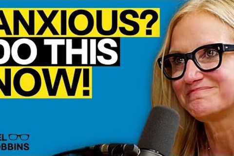If You Struggle With Anxiety, This Mind Trick Will Change Your Life | Mel Robbins