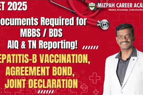Documents Required for Medical College Admissions 2025 - Bond, Hepatitis B Vaccination - All Details