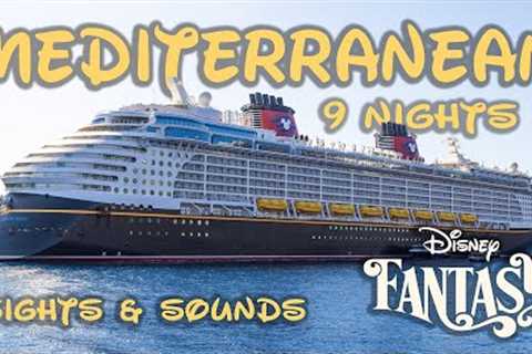 Disney Fantasy 9-Night Mediterranean &amp; Greece Cruise 2025 – Day by Day