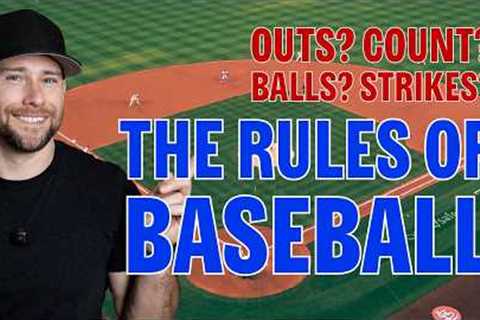 A Pro Player Explains The Rules Of Baseball