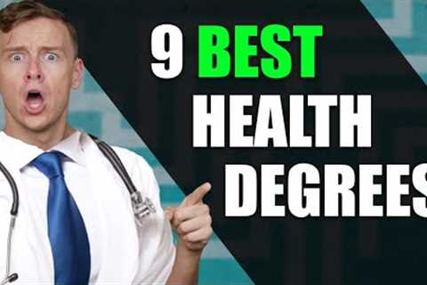 Top 9 Health Degrees (2025)