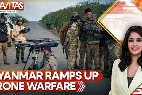 Myanmar Military Junta Uses European Tech for Drone Attack: Report | GRAVITAS