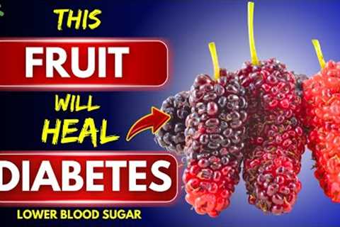 Top 3 Fruits for Every Diabetics Must Eat! (Lower Blood Sugar)