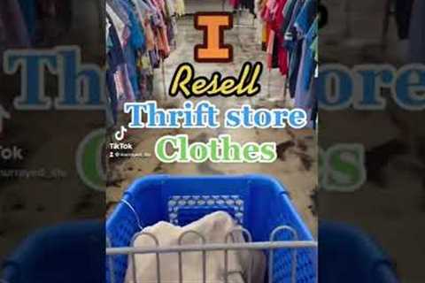 I RESELL THRIFTED CLOTHES!