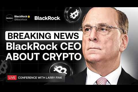 BlackRock’s Big Crypto Bet: CEO's Shocking Announcement Rocks the Financial World!