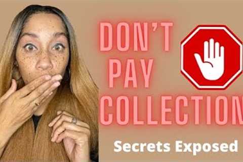 🤫The Secret Collection Companies Don't Want You To Know!! 🛑Don't Pay Them!!!!!!