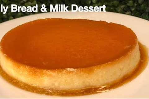 Only Bread & Milk Dessert | Easy Dessert Recipe | Bread Pudding Recipe 