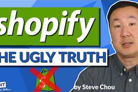 The UGLY Truth About Shopify - My Unbiased Review