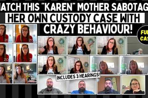 Watch This Karen Mother Sabotage Her Own Custody Case With CRAZY Behaviour! (Reupload)