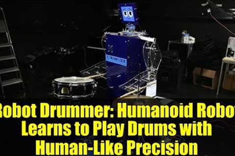 Robot Drummer: Humanoid Robot Learns to Play Drums with Human-Like Precision