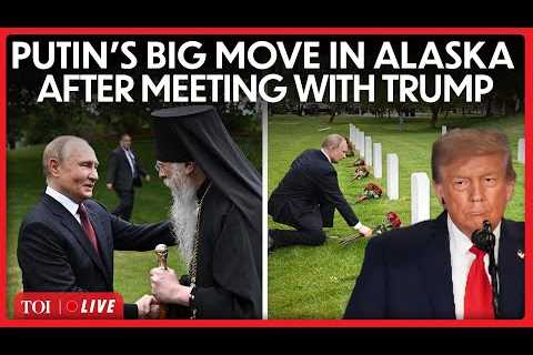 Putin In Alaska LIVE: ‘What Russians Have Given…’: Historic Move After High-Stakes Meet With Trump