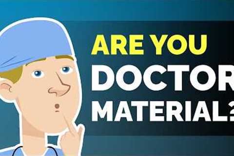 7 Signs You're Destined to Become a Doctor