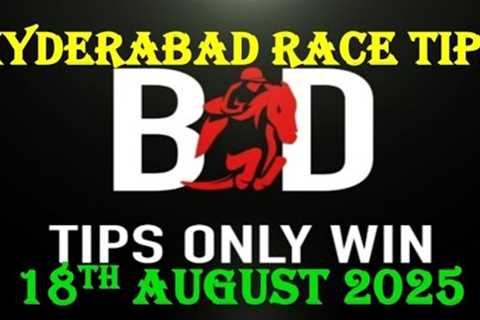 HYDERABAD RACE TIPS | 18/08/2025 | HORSE RACING TIPS | RACE TIPS | TODAY RACE TIPS | (@TIPSONLYWIN)