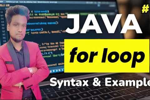 For Loop in Java Programming with Examples | Java Loops Explained for Beginners
