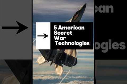 Top 5 Secret US Military Technologies | WarTech Files #militarytech #militarytechnology