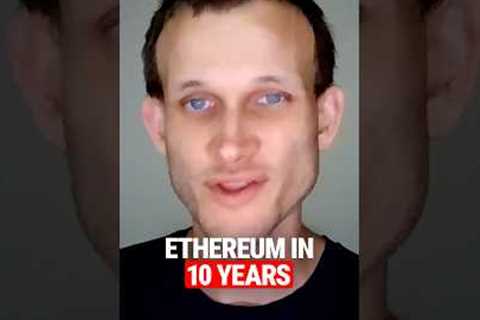 Vitalik Buterin's Vision for The Next 10 Years of Ethereum