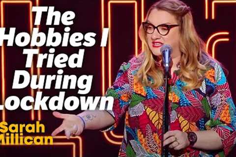 The Hobbies I Tried During Lockdown | Sarah Millican