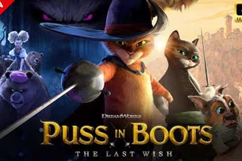 Puss In Boots: The Last Wish (2022) Full Movie In English | Hollywood Animated | Reviews & Facts