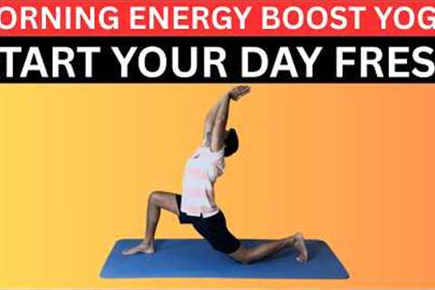 Morning Energy Boost Yoga – Start Your Day Fresh