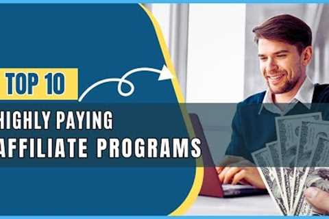 Top 10 highly paying affiliate programs 2023 I #affiliatemarketing #passiveincome #onlineearning