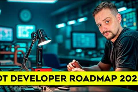 IoT Developer Roadmap - 2025 | How to Become IoT Software Developer (Beginner Step-by-Step Guide)