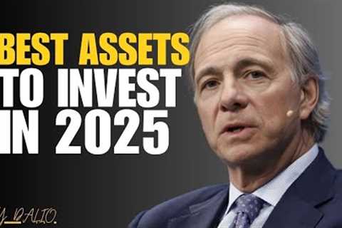 5 BEST ASSETS TO INVEST IN 2025 TO BUILD LONG-TERM WEALTH EXPLAINED IN RAY DALIO STYLE