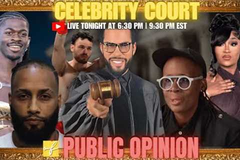 The Celebrity Court of Public Opinion: Lil Nas X on Drugs, Erica Banks Arrested, and MORE!