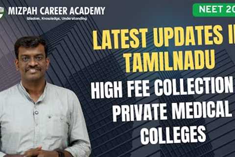 Two Latest Updates in TN Medical Counselling - Private Medical Colleges Fee Structure Warning