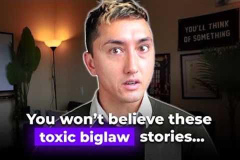 Toxic Biglaw Stories.