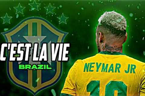 Neymar Jr • Cest La Vie - Cheb Khaled | Brazil | Skills and Goals | HD