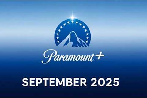 Paramount+ September 2025 | New Movies and TV Shows