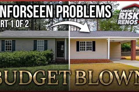 I Went Over Budget on this House Flip! Part 1 | Aaron's Risky Renos