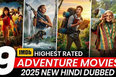 Top 9 Best Hollywood ADVENTURE Movies In Hindi | 2025 Adventure Movies in Hindi | Adventure Movies