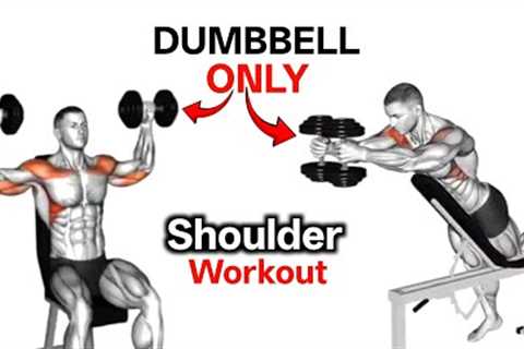 The Ultimate Dumbbell Shoulder Workout for Massive Strength