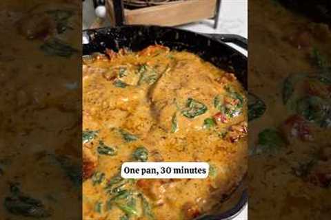 30 Minute Meal- Creamy Tuscan Chicken