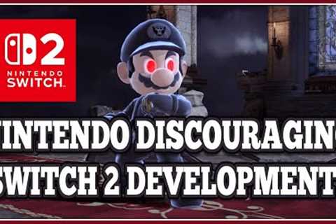 Nintendo is DISCOURAGING Switch 2 Game Development?