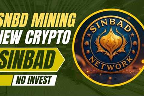New mining app 2025.Sinbad network mining app.Mining SNBD token free.Collaboration with Pi network.