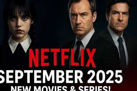 Netflix in September 2025 | New Movies and TV Shows